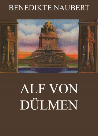 Benedikte Naubert: Alf von Dülmen