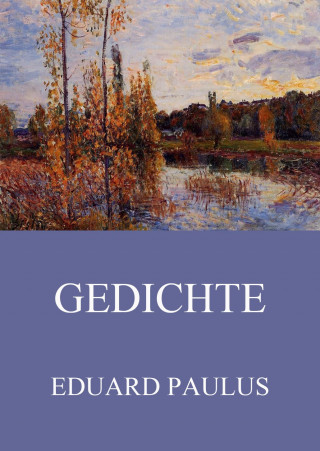 Eduard Paulus: Gedichte