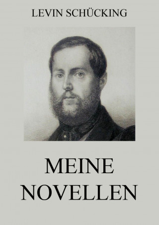 Levin Schücking: Meine Novellen