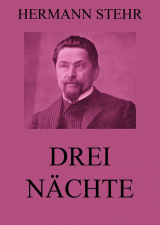 Hermann Stehr: Drei Nächte