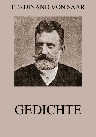 Ferdinand von Saar: Gedichte