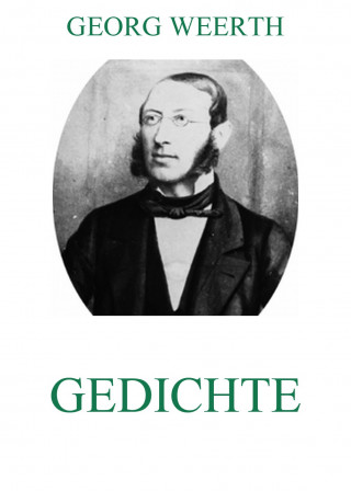 Georg Weerth: Gedichte