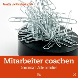 Christoph Schalk, Annette Schalk: Mitarbeiter coachen