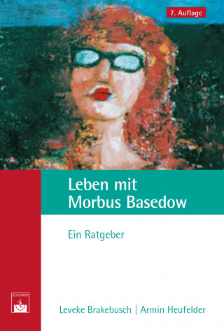 Leveke Brakebusch, Armin Heufelder: Leben mit Morbus Basedow