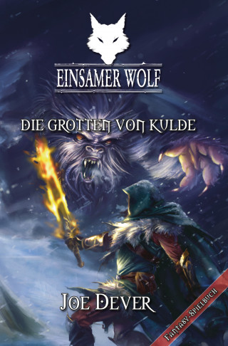Joe Dever: Einsamer Wolf 03 - Die Grotten von Kulde
