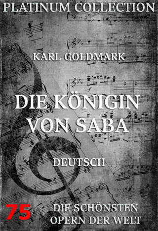 Karl Goldmark, Salomon Hermann Mosenthal: Die Königin von Saba