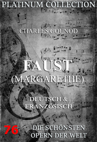 Charles Francois Gounod, Jules Paul Barbier: Faust (Margarethe)