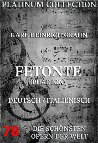 Karl Heinrich Graun, Leopoldo De Villati: Fetonte (Phaeton)