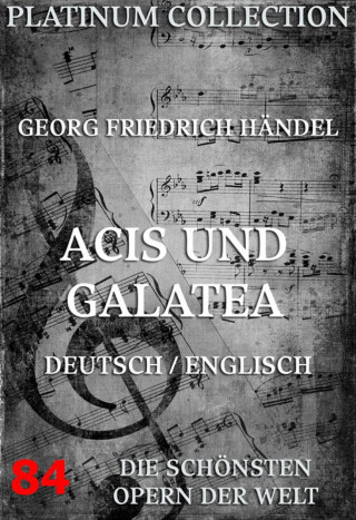 Georg Friedrich Händel, John Gay: Acis und Galatea