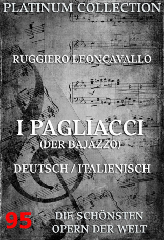 Ruggiero Leoncavallo: I Pagliacci (Der Bajazzo)