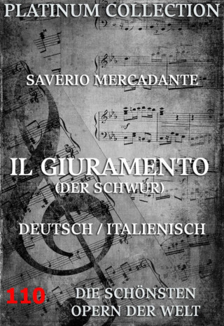 Saverio Mercadante, Gaetano Rossi: Il Giuramento (Der Schwur)