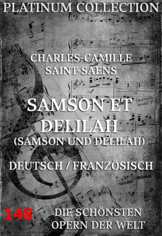 Charles-Camille Saint-Saens: Samson und Delila