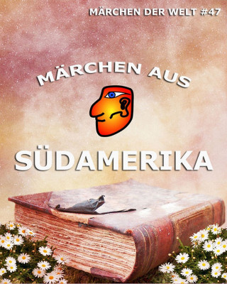 Märchen aus Südamerika