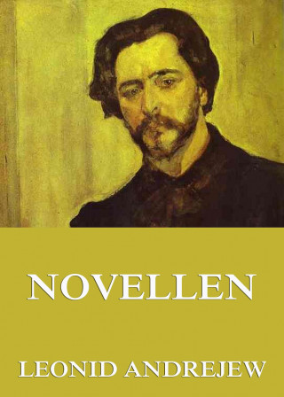 Leonid Andrejew: Novellen