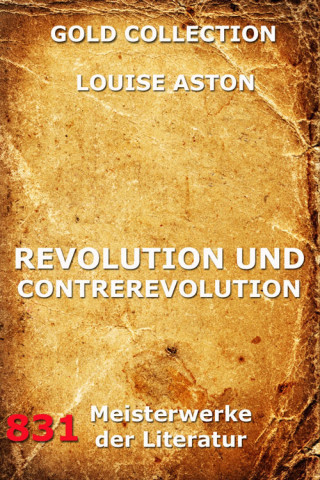 Louise Aston: Revolution und Contrerevolution