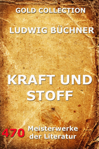 Ludwig Büchner: Kraft und Stoff