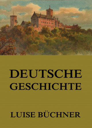 Luise Büchner: Deutsche Geschichte
