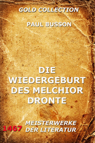 Paul Busson: Die Wiedergeburt des Melchior Dronte