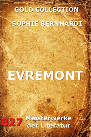 Sophie Bernhardi: Evremont