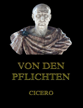 Cicero: Von den Pflichten