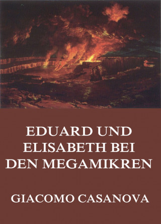 Giacomo Casanova: Eduard und Elisabeth bei den Megamikren