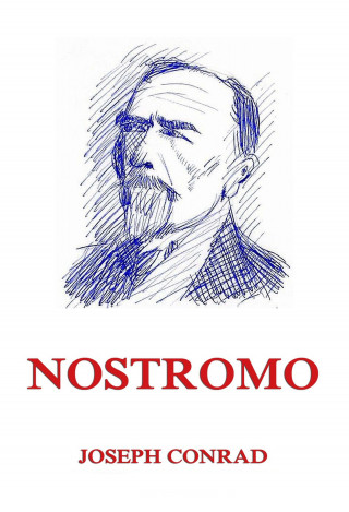 Joseph Conrad: Nostromo