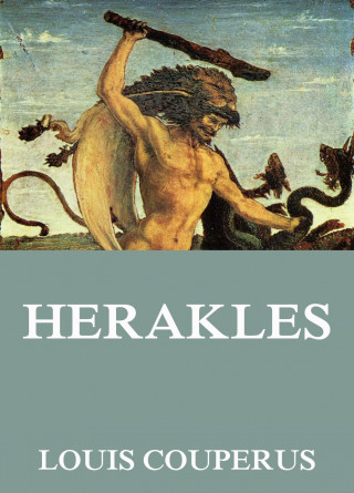 Louis Couperus: Herakles