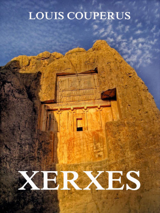 Louis Couperus: Xerxes