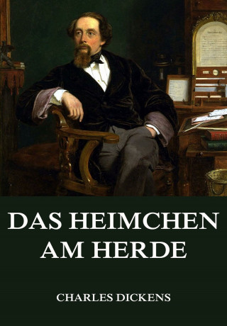 Charles Dickens: Das Heimchen am Herde