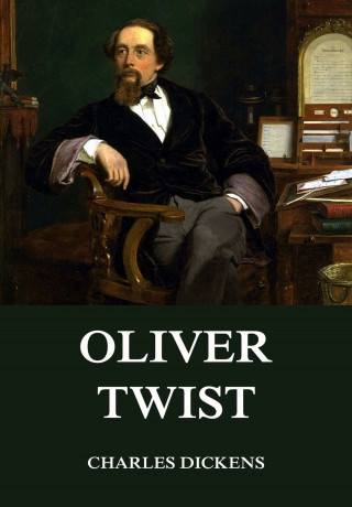 Charles Dickens: Oliver Twist