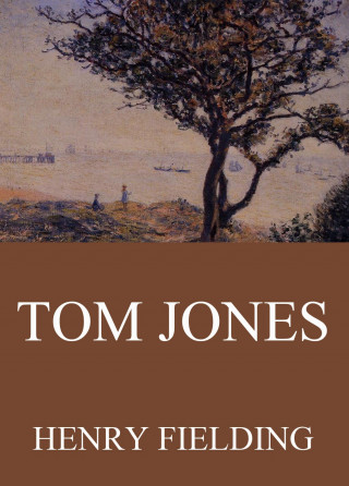 Henry Fielding: Tom Jones