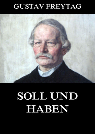 Gustav Freytag: Soll und Haben