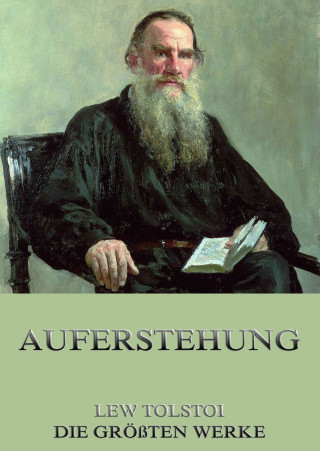 Lew Tolstoi: Auferstehung