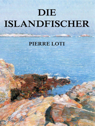 Pierre Loti: Die Islandfischer