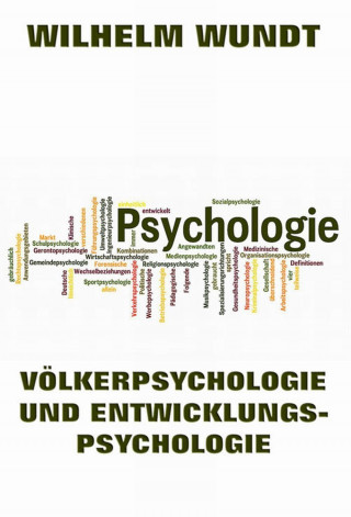 Wilhelm Wundt: Völkerpsychologie und Entwicklungspsychologie