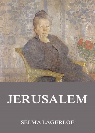 Selma Lagerlöf: Jerusalem