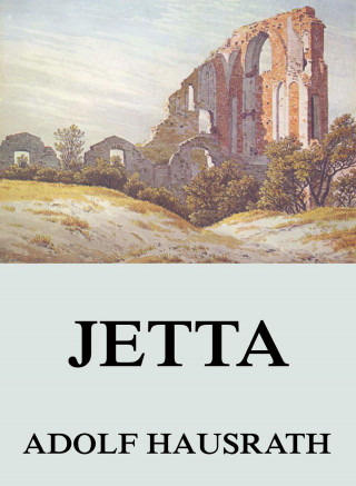 Adolf Hausrath: Jetta