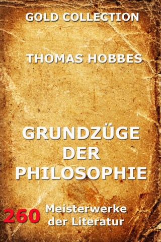 Thomas Hobbes: Grundzüge der Philosophie