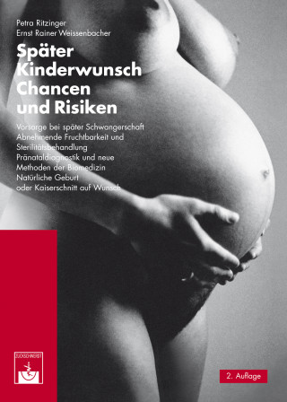 Petra Ritzinger, Ernst Rainer Weissenbacher: Später Kinderwunsch