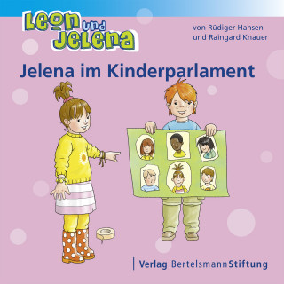 Rüdiger Hansen, Raingard Knauer: Leon und Jelena - Jelena im Kinderparlament