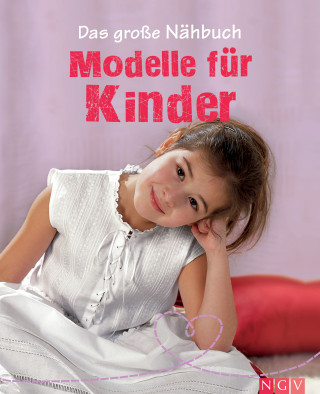Eva-Maria Heller: Das große Nähbuch - Modelle für Kinder