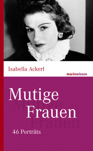 Isabella Ackerl: Mutige Frauen
