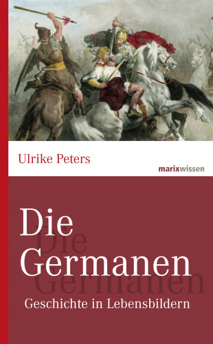 Ulrike Peters: Die Germanen