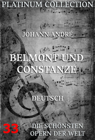 Johann André, Christoph Friedrich Bretzner: Belmont und Constanze