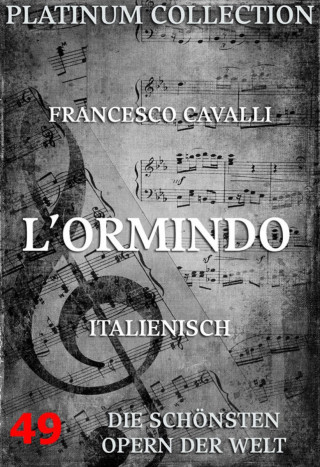 Francesco Cavalli, Giovanni Faustini: L'Ormindo
