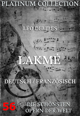 Léo Delibes, Pierre Edmond Julien Gondinet: Lakmé