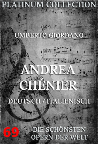 Umberto Giordano, Luigi Illica: Andrea Chénier