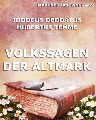 Jodocus Deodatus Temme: Volkssagen der Altmark