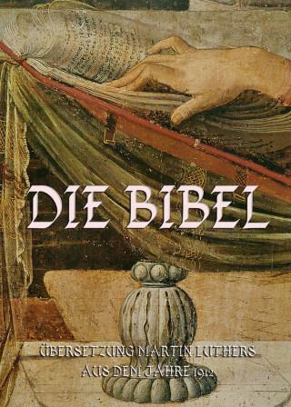 Martin Luther: Die Bibel