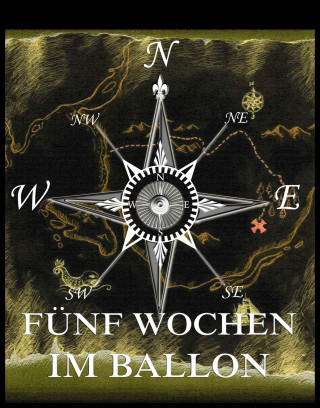 Jules Verne: Fünf Wochen im Ballon